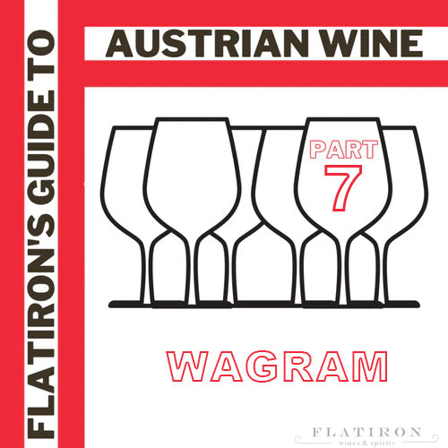 Flatiron's Guide to Austrian Wine, Part 7: Wagram