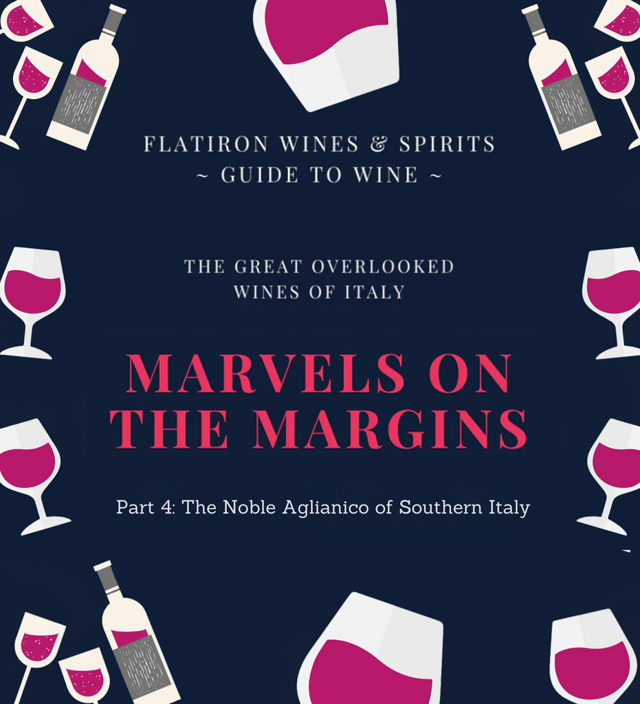 Marvels on the Margins Part 4: Aglianico