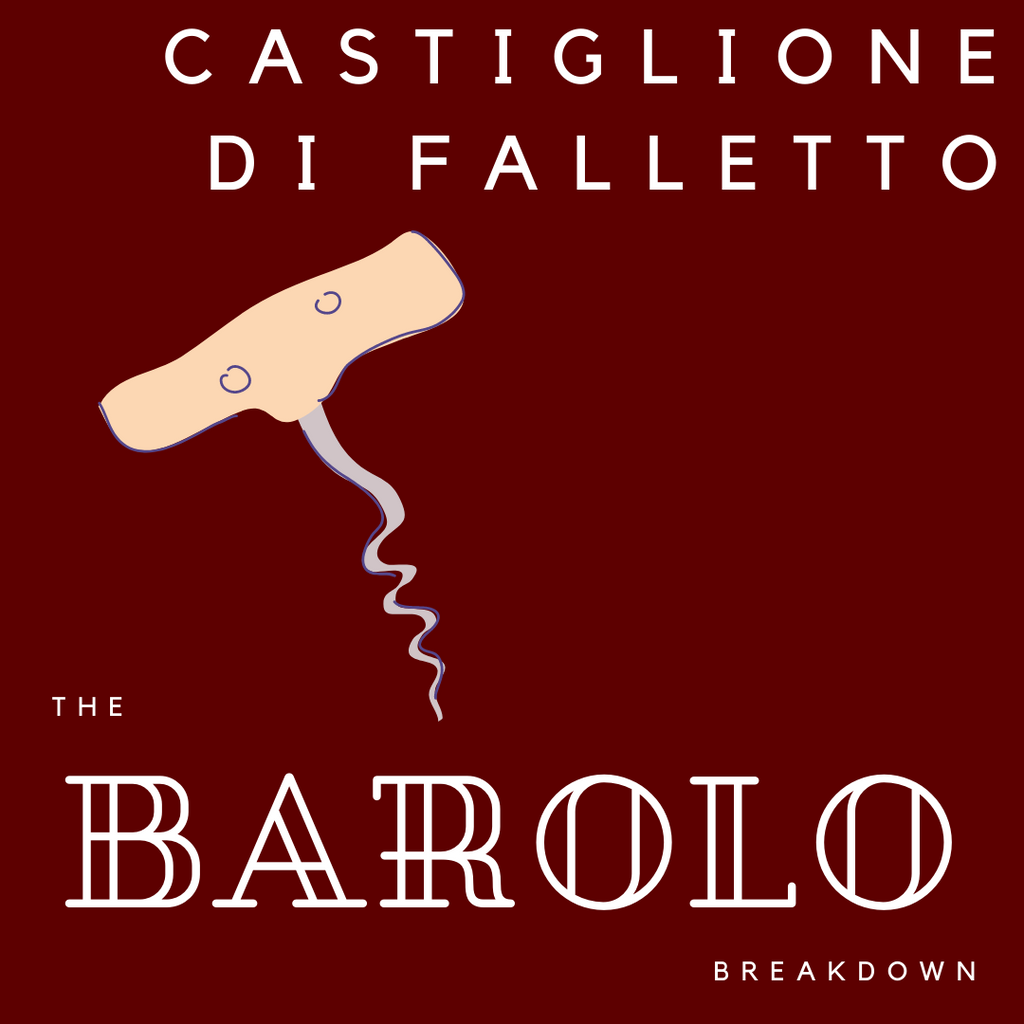 The Barolo Breakdown, Part 4: Castiglione di Falletto