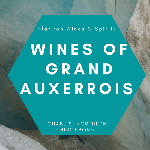 klart fremtid Proportional The wines of the Grand Auxerrois: Chablis' Northern Neighbors – Flatiron  Wines & Spirits - Home