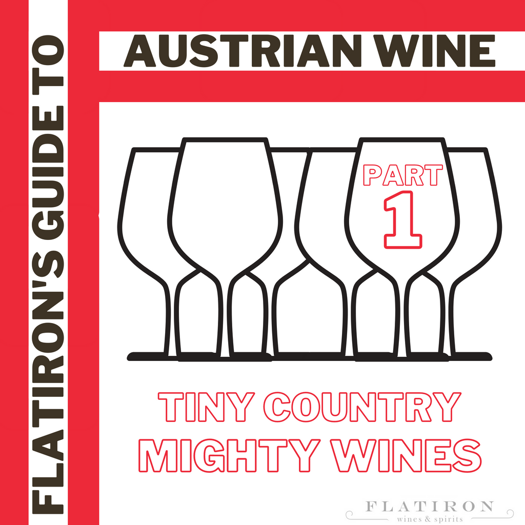 Flatiron's Guide to Austrian Wine, Part 1: Tiny Country, Mighty Wines!