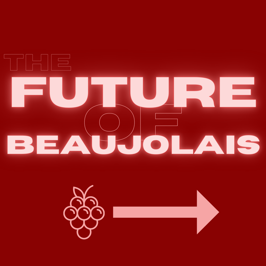 The Future of Beaujolais Wine