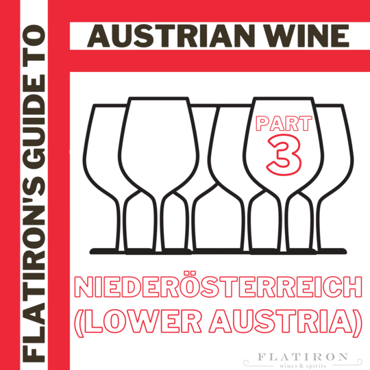 Flatiron's Guide to Austrian Wine, Part 3: Niederösterreich is Never a Bad Idea