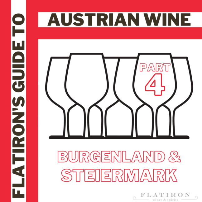 Flatiron's Guide to Austrian Wine, Part 4: Burgenland & Steiermark Hit the Spot